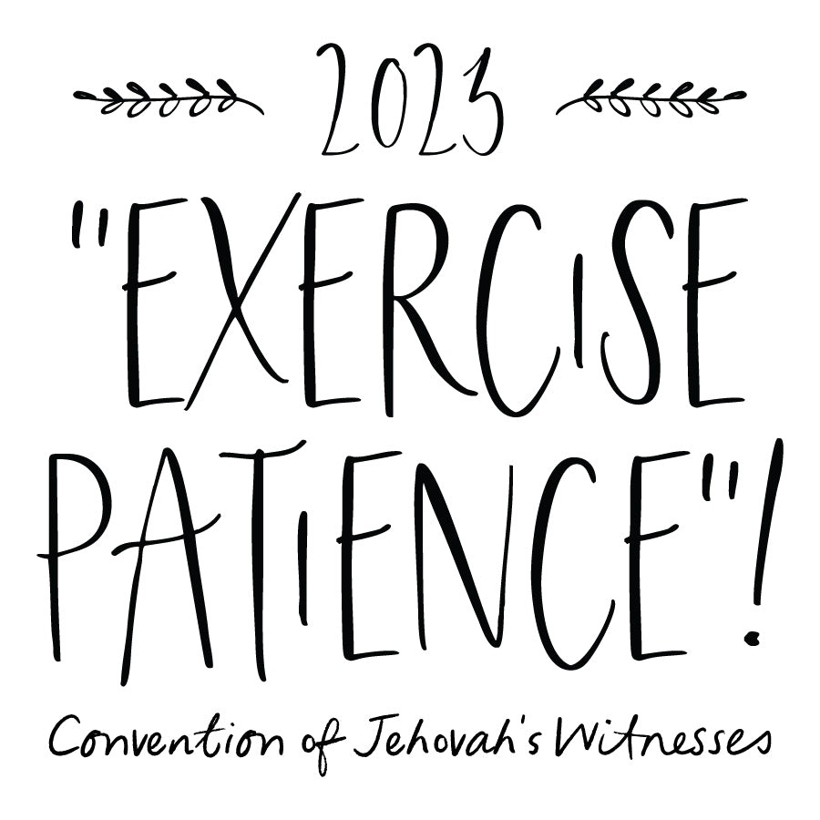 2023 “Exercise Patience”! Convention Collection